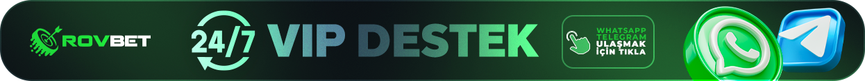 Rovbet 24/7 VIP Destek